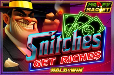 Snitches Get Riches